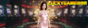 LUCKYGAME888 ทางเข้าสล็อตเว็บตรง แตกง่าย จ่ายจริง อันดับ 1 ในไทย